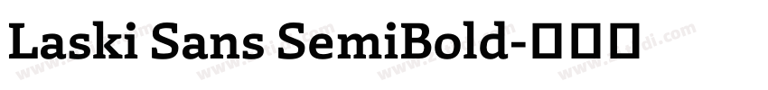 Laski Sans SemiBold字体转换 Laski Sans SemiBold字体转换